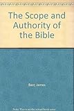 The scope and authority of the Bible