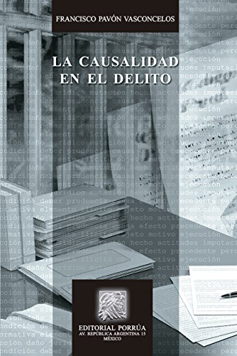La causalidad en el delito (Biblioteca Jurídica Porrúa) (Spanish Edition)