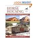 Horse Housing: How to Plan, Build, and Remodel Barns and Sheds