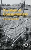 The Myth of Consumerism