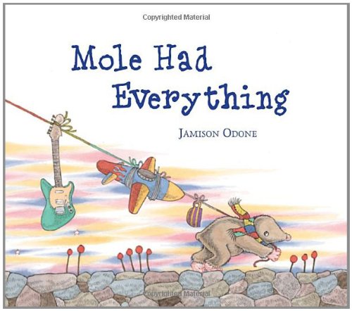 Mole Had Everything