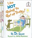 Great Day for Up/I Am NOT Going to Get Up Today!/In a People House