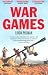 War Games: The Story of Aid and War in Modern Times