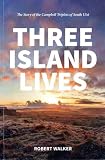Three island lives : the story of the Campbell triplets of South Uist