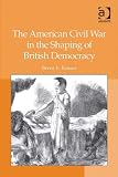 The American Civil War in the shaping of British democracy