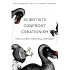Scientists Confront Creationism: Intelligent Design and Beyond by  Andrew J. Petto and Laurie R. Godfrey