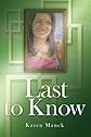 Last to Know