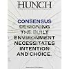 Hunch 13: Consensus