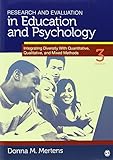 Research and evaluation in education and psychology : integrating diversity with quantitative, qualitative, and mixed methods