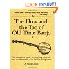 The How and the Tao of Old Time Banjo