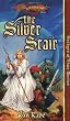 The Silver Stair (Dragonlance: The Bridges of Time)