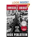 The Invisible Bridge: The Fall of Nixon and the Rise of Reagan