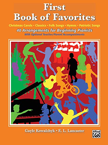 First Book of Favorites: 40 Arrangements for Elementary Piano