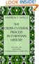 The Cross-Cultural Process in Christian History: Studies in the Transmission and Appropriation of Faith