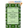 The Cross-Cultural Process in Christian History: Studies in the Transmission and Appropriation of Faith