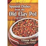 Spanish Dishes from the Old Clay Pot: Olla Podrida (Cookery Series)