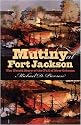 Mutiny at Fort Jackson: The Untold Story of the Fall of New Orleans
