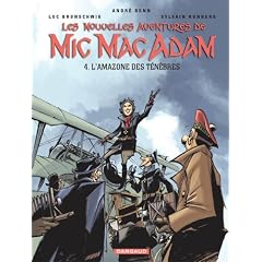 Les Nouvelles Aventures de Mic Mac Adam, Tome 4 : L'Amazone des t�n�bres