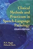 Clinical Methods and Practicum in Speech-Language Pathology