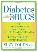 Diabetes Without Drugs: The 5-Step Program to Control Blood Sugar Naturally and Prevent Diabetes Complications