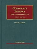 Corporate Finance: Principles and Practice, 2d (University Casebooks)