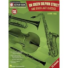 On Green Dolphin Street and Other Jazz Classics: Jazz Play-Along Volume 103 (Hal Leonard Jazz Play-Along)
