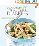 Deliciously Healthy Cooking for Diabetics