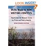 Write Ways to WIN WRITING CONTESTS: How To Join the Winners' Circle for Prose and Poetry Awards, NEW EXPANDED EDITION