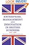 Enterprise, Management and Innovation in British Business, 1914-80