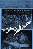 The Colts' Baltimore: A City and Its Love Affair in the 1950s