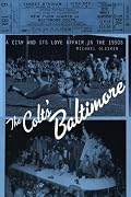 The Colts' Baltimore: A City and Its Love Affair in the 1950s
