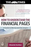 How to understand the financial pages : a guide to money and the jargon