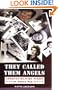 They Called Them Angels: American Military Nurses of World War II
