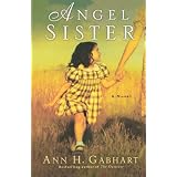 Angel Sister: A Novelby Ann H. Gabhart
