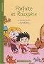 Parfaite et Rousp�te