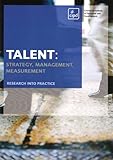 Talent : strategy, management, measurement