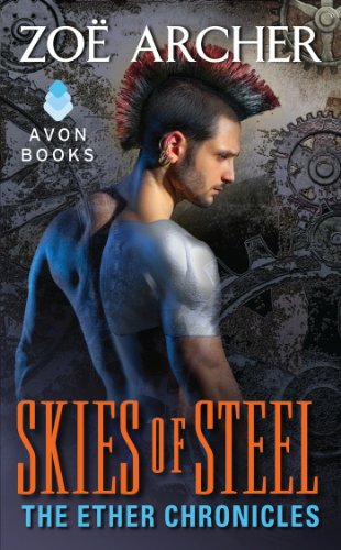 Skies of Steel: The Ether Chronicles (The Ether Chronicles series Book 3)