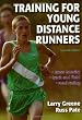 Training for Young Distance Runners - 2E