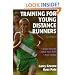 Training for Young Distance Runners - 2E