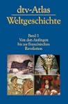 dtv-Atlas Weltgeschichte: Band 1: Von...