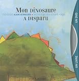 Mon dinosaure a disparu - Livre + DVD Mon dinosaure a disparu - Livre + DVD