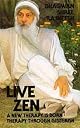 Live Zen - Osho on Zen Experience