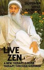 Live Zen - Osho on Zen Experience