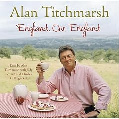 England, Our England by Alan Titchmarsh