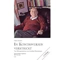 In Kontroversen verstrickt: Vom Kulturpessimismus zum kritischen Rationalismus