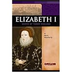 Elizabeth I: Queen Of Tudor England (Signature Lives) book cover