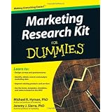 Marketing Research Kit For Dummies (For Dummies (Business & Personal Finance))
