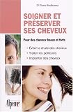 Soigner et entretenir ses cheveux : Les nouveaux traitements du cheveu