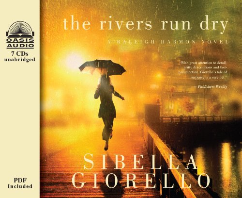 The Rivers Run Dry (Library Edition) (A Raleigh Harmon Novel)