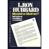 L Ron Hubbard Messiah Or Madman